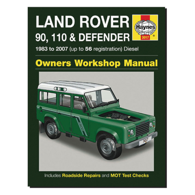 Land Rover 90, 110 & Defender - 1983 - 2007 (up to 56 Reg) - Diesel - Owners Workshop Manual